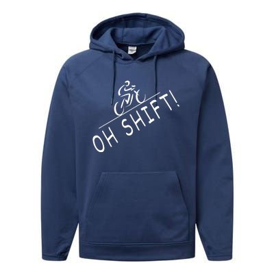 Ohh Shift Hilarious Bike Rider Bicycle Performance Fleece Hoodie