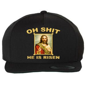 Oh Shit He Is Risen Jesus Christian Holy Wool Snapback Cap