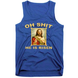 Oh Shit He Is Risen Jesus Christian Holy Tank Top