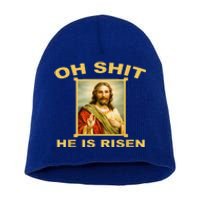 Oh Shit He Is Risen Jesus Christian Holy Short Acrylic Beanie