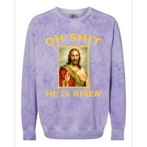 Oh Shit He Is Risen Jesus Christian Holy Colorblast Crewneck Sweatshirt