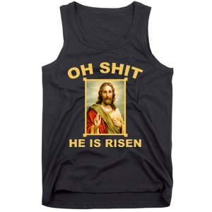 Oh Shit He Is Risen Jesus Christian Holy Tank Top