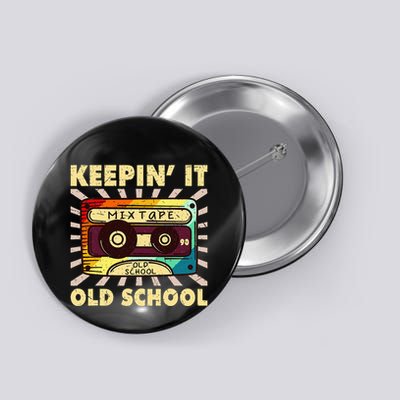 Old School Hip Hop 80s 90s Mixtape Button
