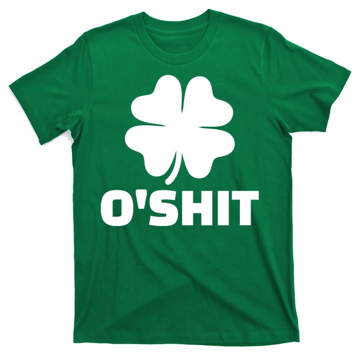 O'Shit Shamrock T-Shirt