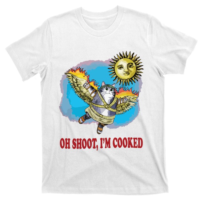 Oh Shoot Im Cooked T-Shirt