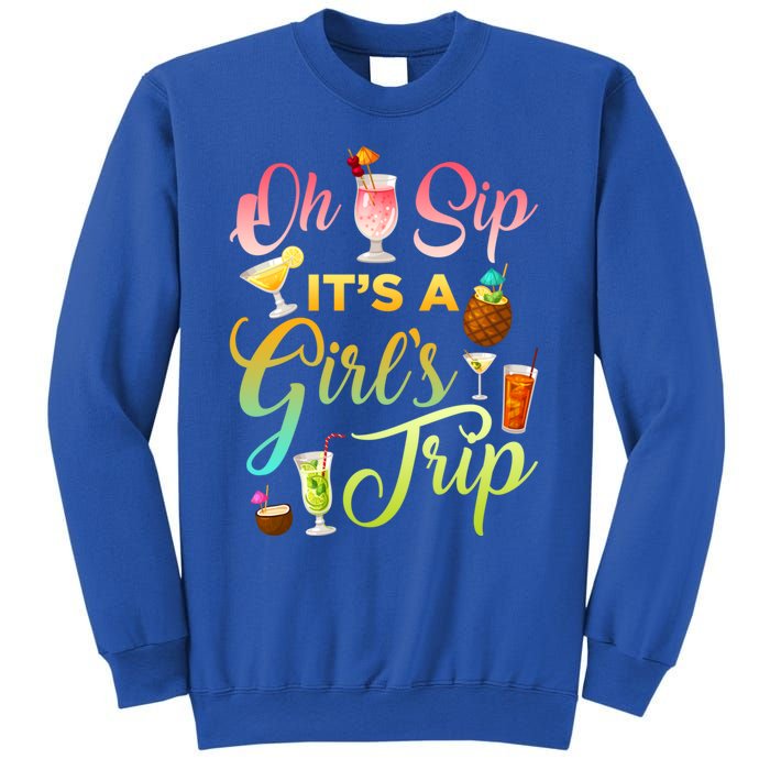 Oh Sip It's A ' Trip Funny Ing Graphic Funny Gift Sweatshirt