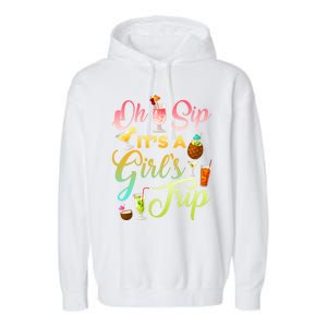 Oh Sip It's A ' Trip Funny Ing Graphic Funny Gift Garment-Dyed Fleece Hoodie