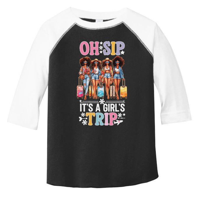 Oh Sip ItS A Trip Funny Party Black Women Queen Toddler Fine Jersey T-Shirt