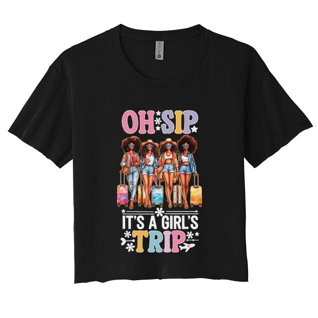 Oh Sip ItS A Trip Funny Party Black Women Queen Crop Top