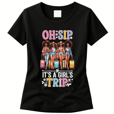 Oh Sip ItS A Trip Funny Party Black Women Queen Womens T-Shirt