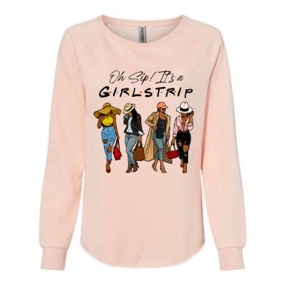 Oh Sip It's A Girls Trip Funny Wine Black Sistas Queen  Womens California Wash Sweatshirt