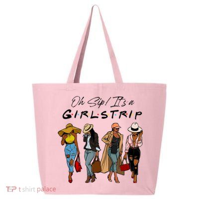 Oh Sip It's A Girls Trip Funny Wine Black Sistas Queen  25L Jumbo Tote