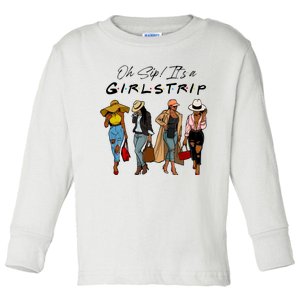 Oh Sip It's A Girls Trip Funny Wine Black Sistas Queen  Toddler Long Sleeve Shirt