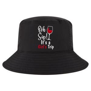 Oh Sip! It's A Girls Trip Funny Wine Party Cool Comfort Performance Bucket Hat