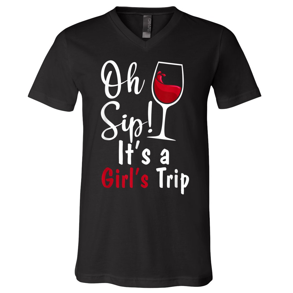 Oh Sip! It's A Girls Trip Funny Wine Party V-Neck T-Shirt