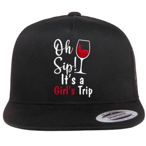 Oh Sip! It's A Girls Trip Funny Wine Party Flat Bill Trucker Hat