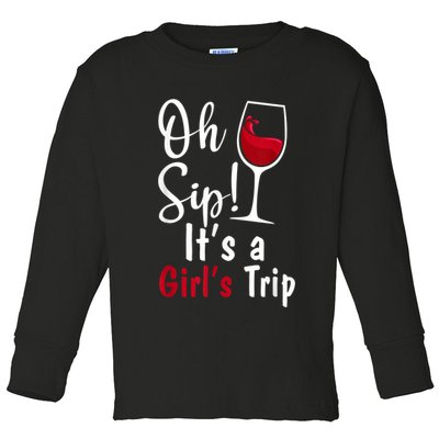 Oh Sip! It's A Girls Trip Funny Wine Party Toddler Long Sleeve Shirt