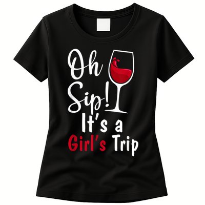 Oh Sip! It's A Girls Trip Funny Wine Party Womens T-Shirt