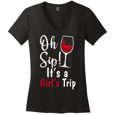 Oh Sip! It's A Girls Trip Funny Wine Party Women's V-Neck T-Shirt