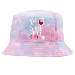 Oh Sip! It's A Girls Trip Funny Wine Party Tie-Dyed Bucket Hat