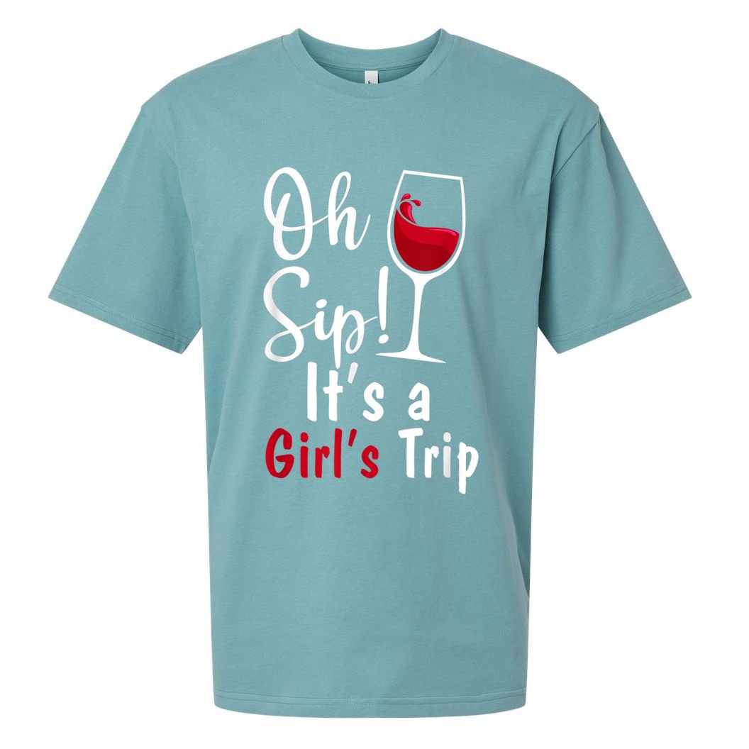 Oh Sip! It's A Girls Trip Funny Wine Party Sueded Cloud Jersey T-Shirt