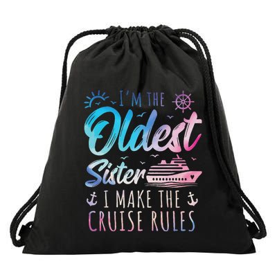 Oldest Sister I Make The Rules Sisters Cruise Drawstring Bag