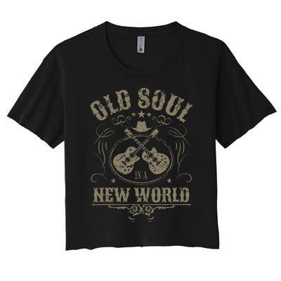 Old Soul In A New World Country Bluegrass Music Guitar Fan Women's Crop Top Tee