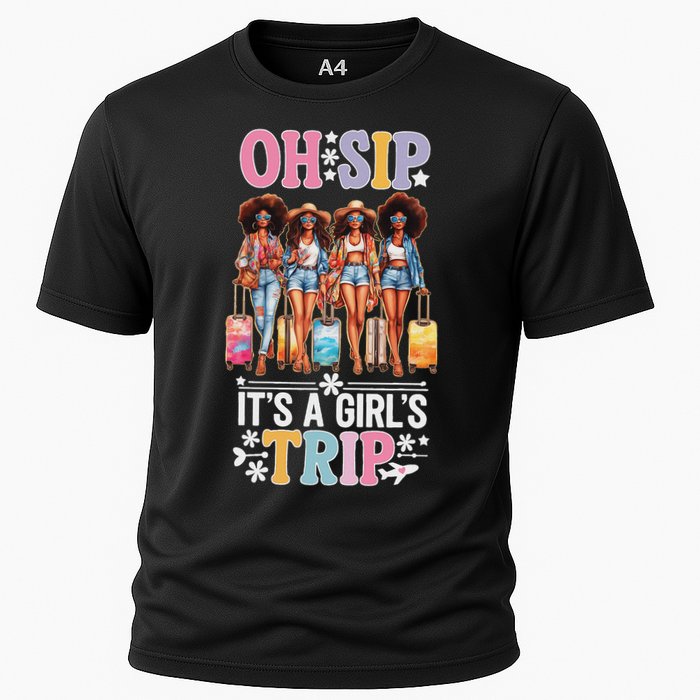 Oh Sip ItS A Girl Trip Cooling Performance Crew T-Shirt