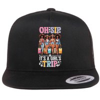 Oh Sip ItS A Girl Trip Flat Bill Trucker Hat