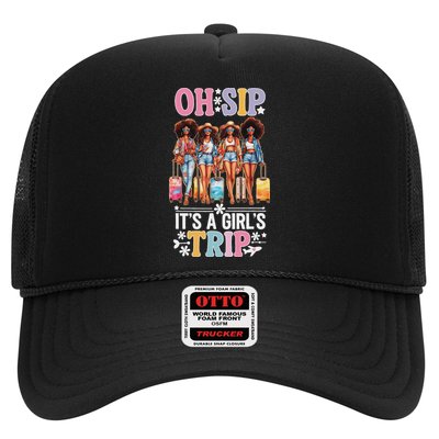 Oh Sip ItS A Girl Trip Hat