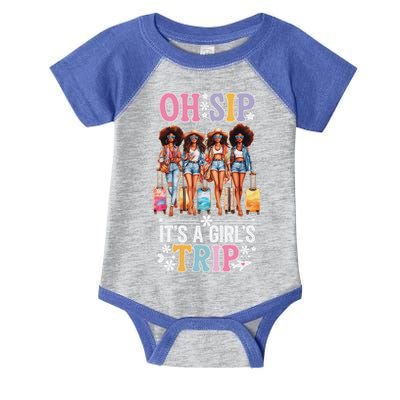 Oh Sip ItS A Girl Trip Infant Baby Jersey Bodysuit