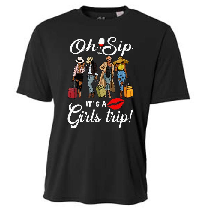 Oh Sip Its A Girls Trip Funny Wine Party Black Queen Cooling Performance Crew T-Shirt