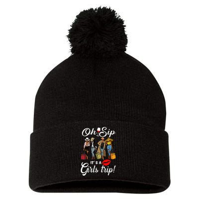 Oh Sip Its A Girls Trip Funny Wine Party Black Queen Pom Pom 12in Knit Beanie