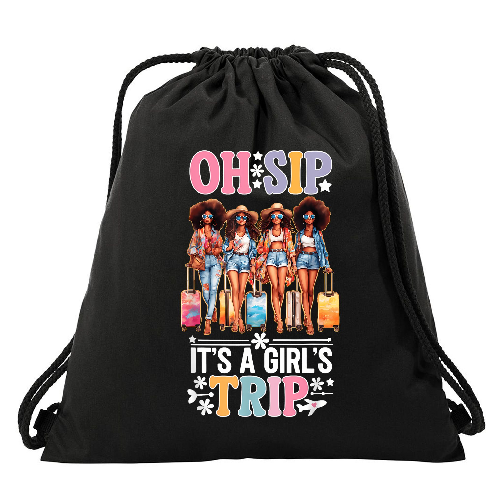 Oh Sip Its A Girl Trip Funny Party Black Women Queen Drawstring Bag