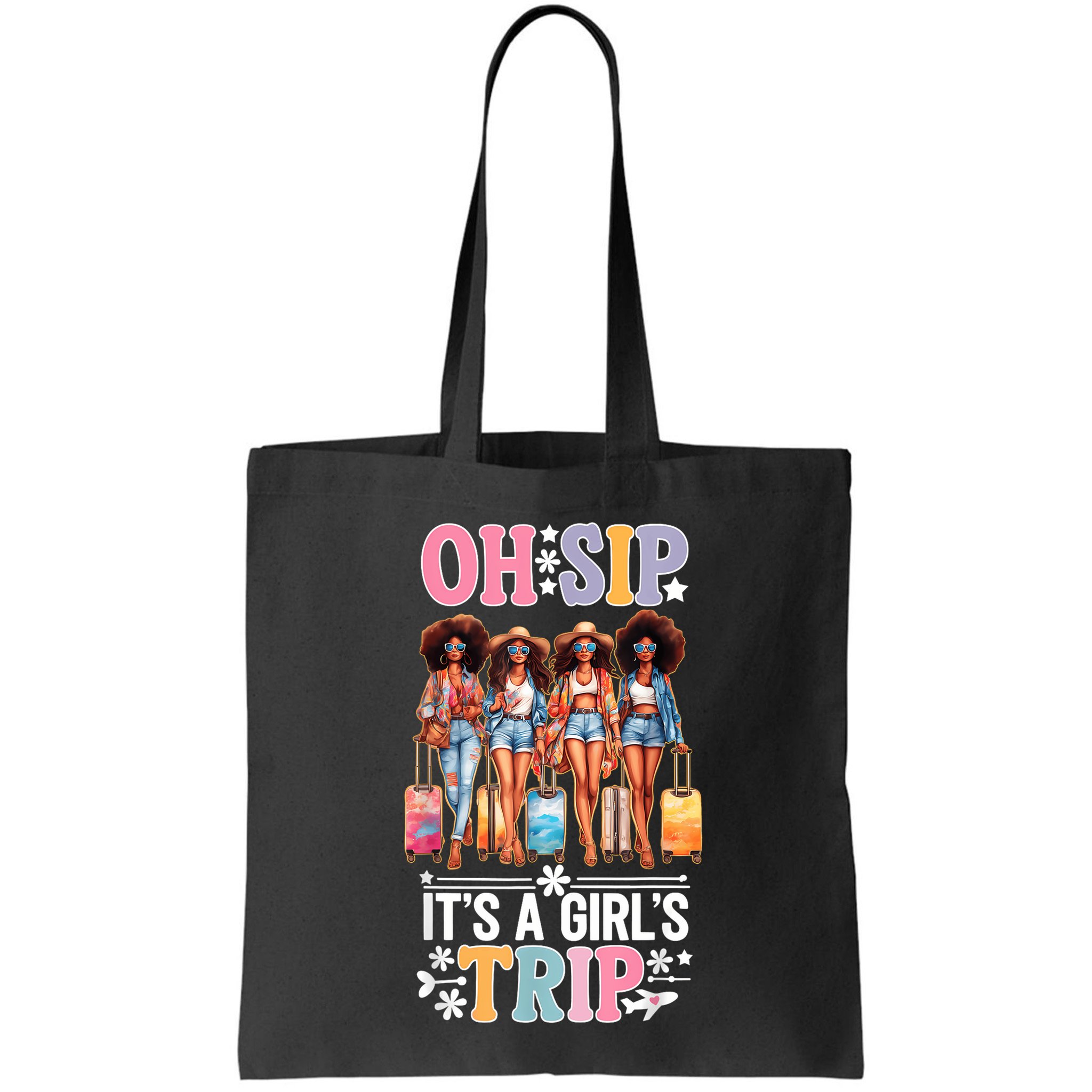 Oh Sip Its A Girl Trip Funny Party Black Women Queen Bag