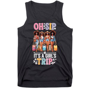 Oh Sip Its A Girl Trip Funny Party Black Women Queen Tank Top