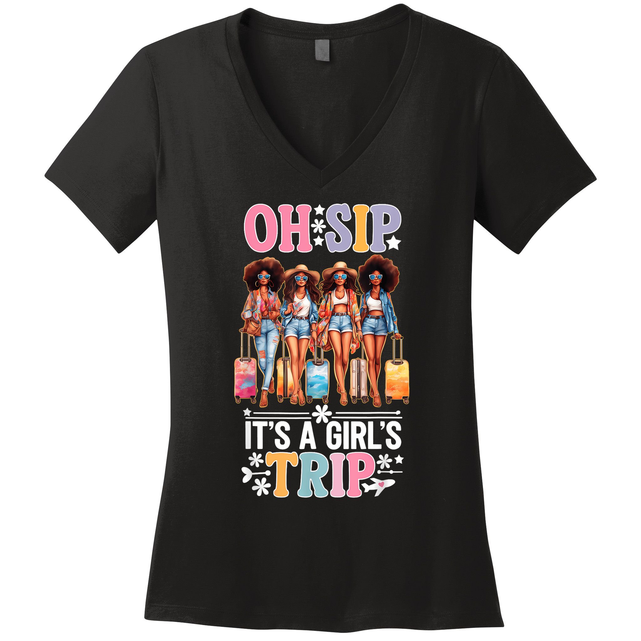 Oh Sip Its A Girl Trip Funny Party Black Women Queen Women's V-Neck T-Shirt