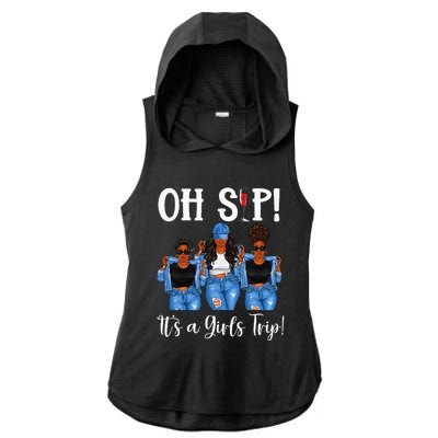 Oh Sip Its A GirlsTrip Fun Wine Party Black Women Queen Ladies PosiCharge Tri-Blend Wicking Draft Hoodie Tank