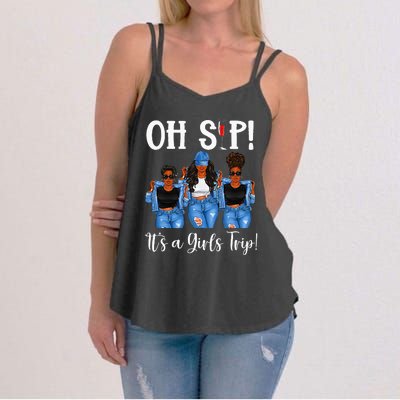 Oh Sip Its A GirlsTrip Fun Wine Party Black Women Queen Women's Strappy Tank