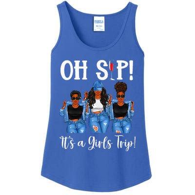 Oh Sip Its A GirlsTrip Fun Wine Party Black Women Queen Ladies Essential Tank