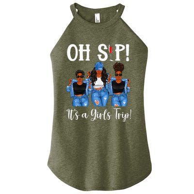 Oh Sip Its A GirlsTrip Fun Wine Party Black Women Queen Women's Perfect Tri Rocker Tank