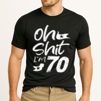 Oh Shit IM 70 Year Old Birthday 70th Bday Party Cooling Performance Crew T-Shirt