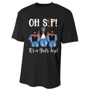 Oh Sip Its A Girls Trip Fun Wine Party Black Queen Performance Sprint T-Shirt