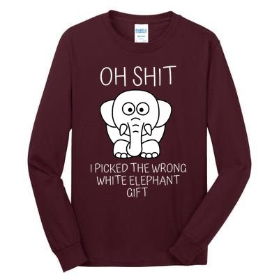 Oh Shit I Picked The Wrong White Elephant Gift Tall Long Sleeve T-Shirt