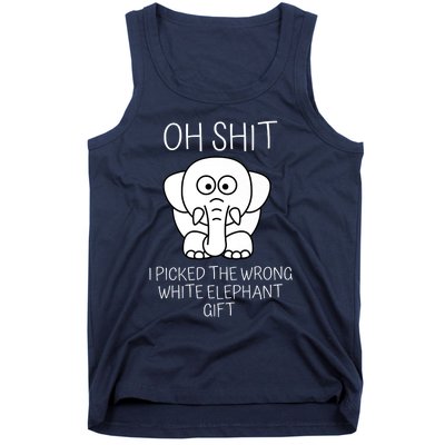 Oh Shit I Picked The Wrong White Elephant Gift Tank Top