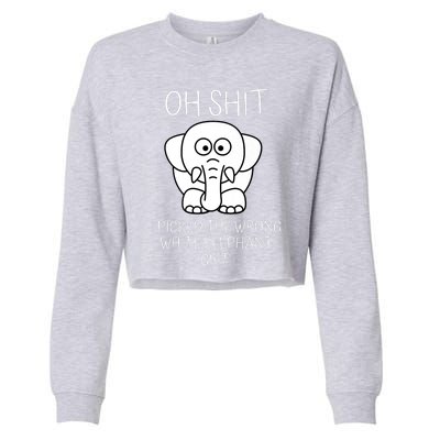 Oh Shit I Picked The Wrong White Elephant Gift Cropped Pullover Crew