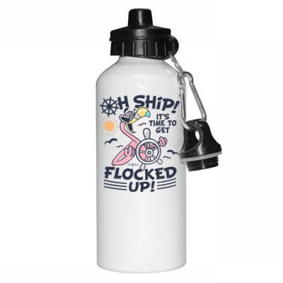 Oh Ship it's Time to Get Flocked Up! Flamingo Funny Cruise Aluminum Water Bottle 