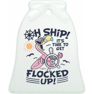 Oh Ship it's Time to Get Flocked Up! Flamingo Funny Cruise Ceramic Bell Ornament