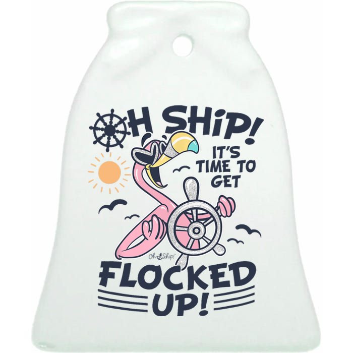 Oh Ship it's Time to Get Flocked Up! Flamingo Funny Cruise Ceramic Bell Ornament