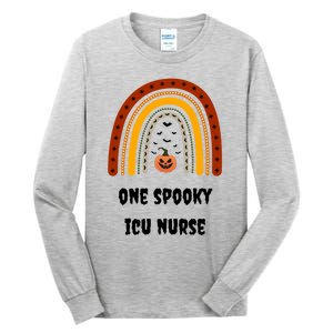 One Spooky Icu Nurse Nursing Halloween Pumpkins Rainbow Meaningful Gift Tall Long Sleeve T-Shirt